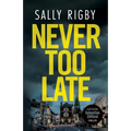Never Too Late: A Midlands Crime Thriller - Paperback