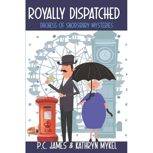 Royally Dispatched: An Amateur Female Duchess Detective - Large Print - Paperback