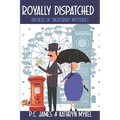 Royally Dispatched: An Amateur Female Duchess Detective - Large Print - Paperback