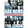 Bad News: The Decline of Reporting, the Business of News, and the Danger to Us All - Paperback