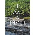 I Am a River - Paperback