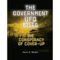The Government UFO Files: The Conspiracy of Cover-Up - Paperback