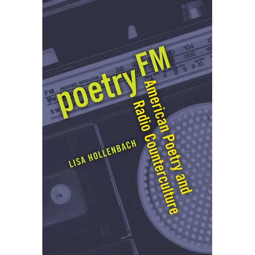 Poetry FM: American Poetry and Radio Counterculture - Paperback