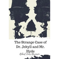 The Strange Case of Dr. Jekyll and Mr. Hyde - Paperback