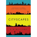 Cityscapes: Anthology of Urban short stories and poems - Paperback