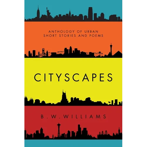 Cityscapes: Anthology of Urban short stories and poems - Paperback