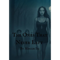 The Ones That Never Left - Hardcover