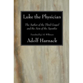 Luke the Physician - Paperback