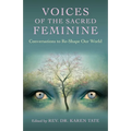 Voices of the Sacred Feminine - Paperback