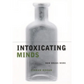 Intoxicating Minds: How Drugs Work - Paperback