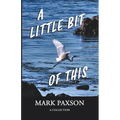 A Little Bit of This - Paperback