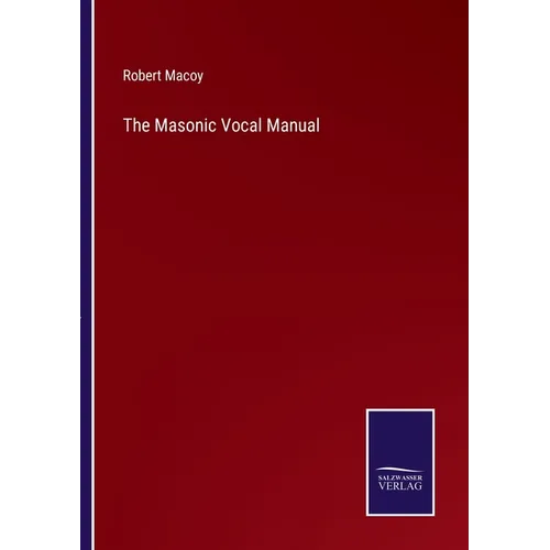 The Masonic Vocal Manual - Paperback