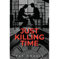 Just Killing Time - Paperback