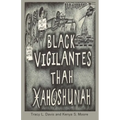 Black Vigilantes: Thah Xah Qshunah - Paperback