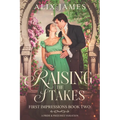 Raising the Stakes: A Pride and Prejudice Variation - Paperback