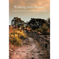 Walking with Stones: A Spiritual Odyssey on the Pilgrimage to Santiago - Hardcover