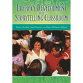 Literacy Development in the Storytelling Classroom - Paperback
