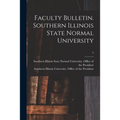 Faculty Bulletin. Southern Illinois State Normal University; 3 - Paperback