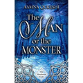 The Man or the Monster - Hardcover