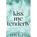 Kiss Me Tenderly: Special Edition - Paperback