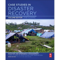 Case Studies in Disaster Recovery: A Volume in the Disaster and Emergency Management: Case Studies in Adaptation and Innovation Series - Paperback