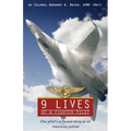 9 Lives of a Fighter Pilot: One Pilot's Personal Story as an American Patriot - Paperback