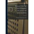 Bulletin of Centenary College of Louisiana; 1934-1935 - Paperback