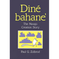 Diné Bahane': The Navajo Creation Story - Paperback