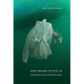 New Organs Within Us: Transplants and the Moral Economy - Paperback