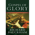 Gospel of Glory: Major Themes in Johannine Theology - Paperback