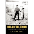 Child of the Storm: The Adventures of a West Coast Kid - Paperback