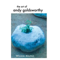 The Art of Andy Goldsworthy - Hardcover