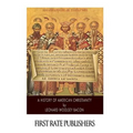 A History of American Christianity - Paperback