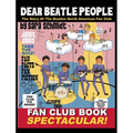 Dear Beatle People: The Story of The Beatles North American Fan Club - Hardcover