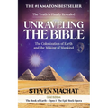 Unraveling the Bible: The Colonization of Earth and the Making of Mankind - Paperback