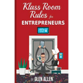 Klass Room Rules for Entrepreneurs - Paperback