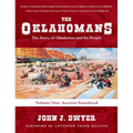The Oklahomans: The Story of Oklahoma and Its People: Volume I: Ancient-Statehood - Hardcover