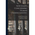 New Essays Concerning Human Understanding - Paperback