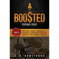 Boosted Personal Credit: The Vital Credit, Budget & Financial Improver 'How To' Manual for Normal People - Paperback
