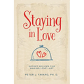 Staying in Love: Secret Recipes for Making Love Last - Paperback