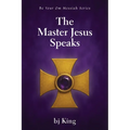 The Master Jesus Speaks - Paperback