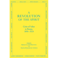 A Revolution of the Spirit: Crisis of Value in Russia, 1890-1924 - Paperback