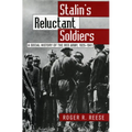 Stalin's Reluctant Soldier: A Social History of the Red Army, 1925-1941 - Hardcover