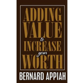 Adding Value to Increase Your Worth - Paperback