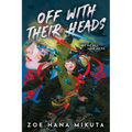 Off with Their Heads - Paperback