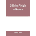 Distillation principles and processes - Paperback