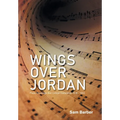 Wings over Jordan: Press Coverage and Critical Comments 1938 - 1942 - Hardcover