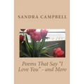 Poems That Say "I Love You" - and More - Paperback