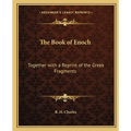 The Book of Enoch: Together with a Reprint of the Greek Fragments - Paperback