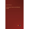 An Elementary Treatise on the Differential Calculus - Hardcover